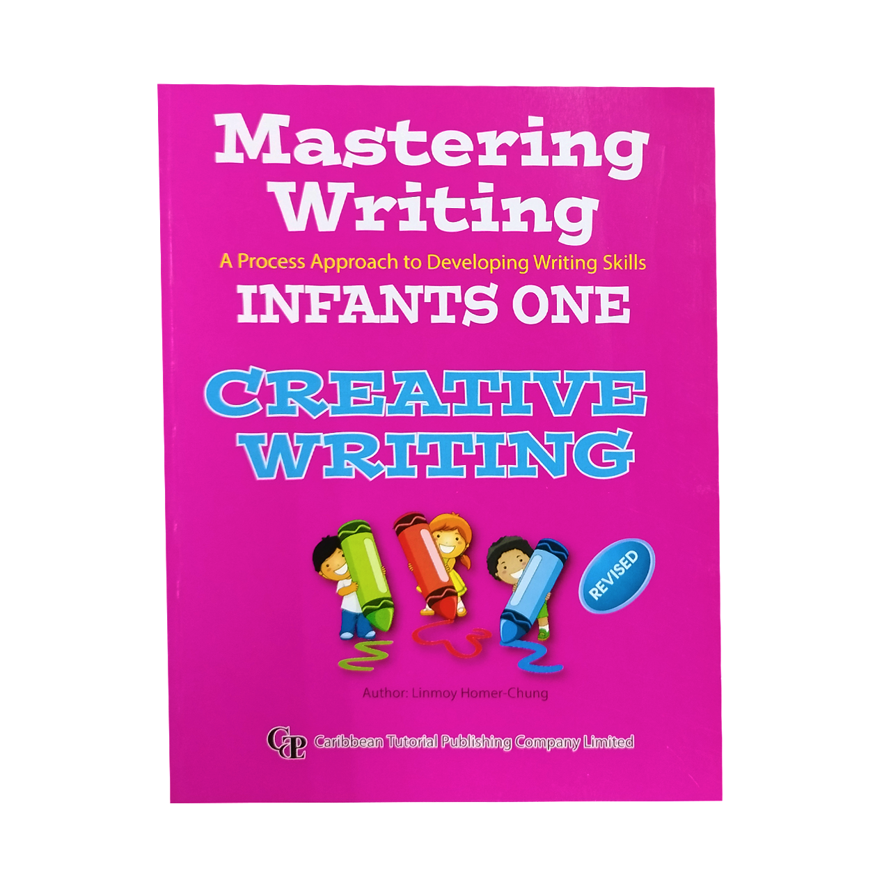 Skills　a　Skills　Process　Writing　Charran's　Creative　Approach　to　Developing　Infant　Writing　Chaguanas　Mastering　Writing