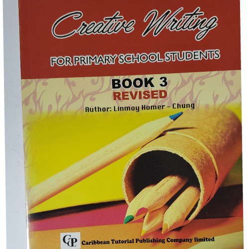 Creative Writing For Primary School Students Book 3 Charran S Chaguanas